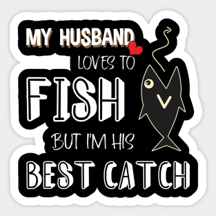 MY HUSBAND LOVES TO FISH Sticker